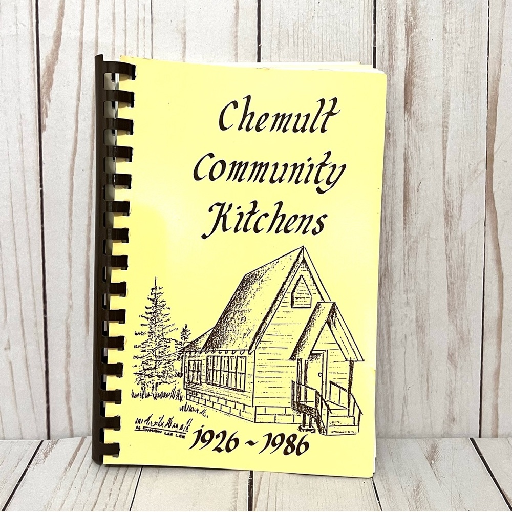 Chemult Community Kitchens Recipes Vintage Cookbook Chemult Oregon 1926-1986